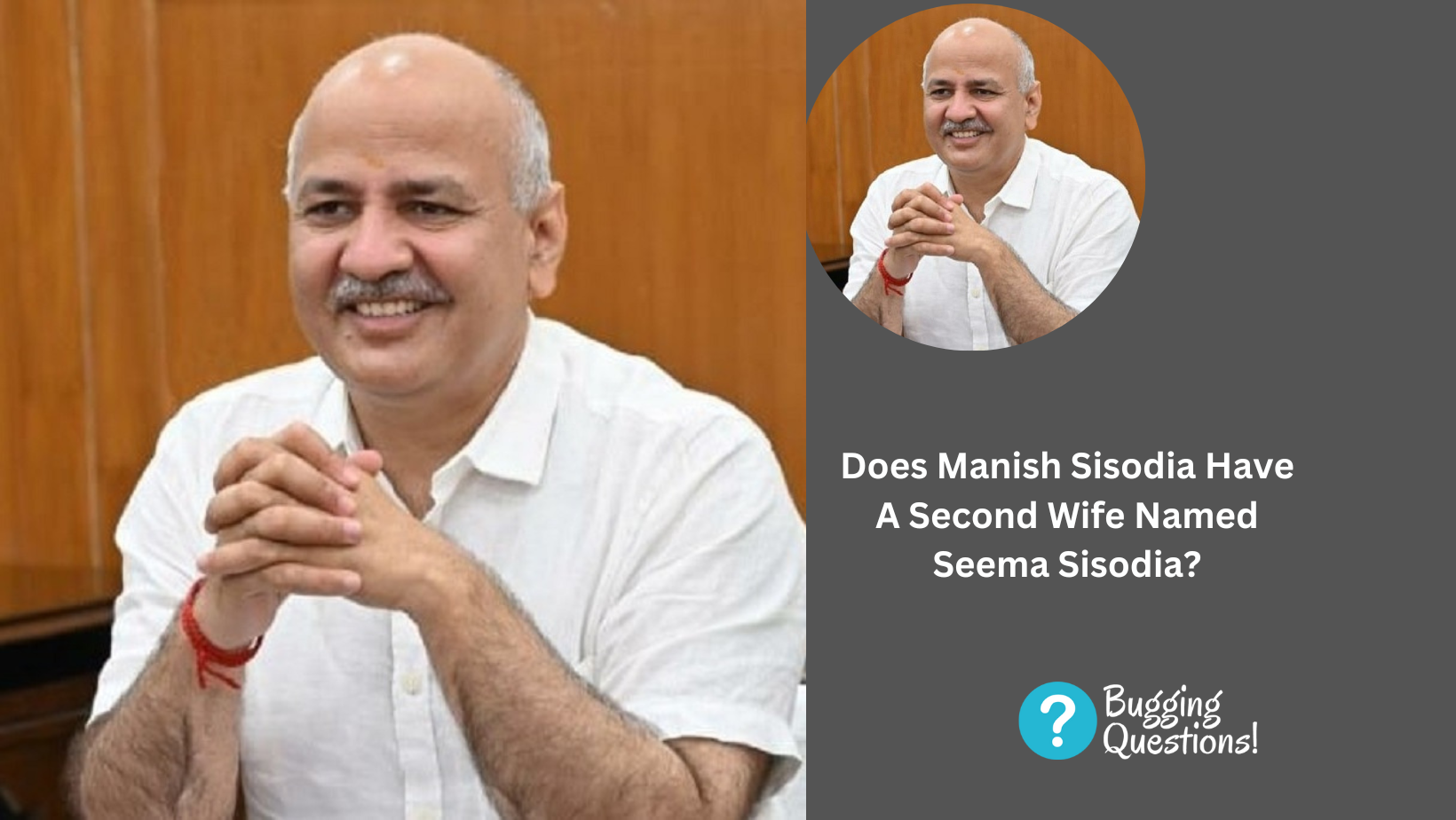 Does Manish Sisodia Have A Second Wife Named Seema Sisodia? Family And Net Worth Exposed