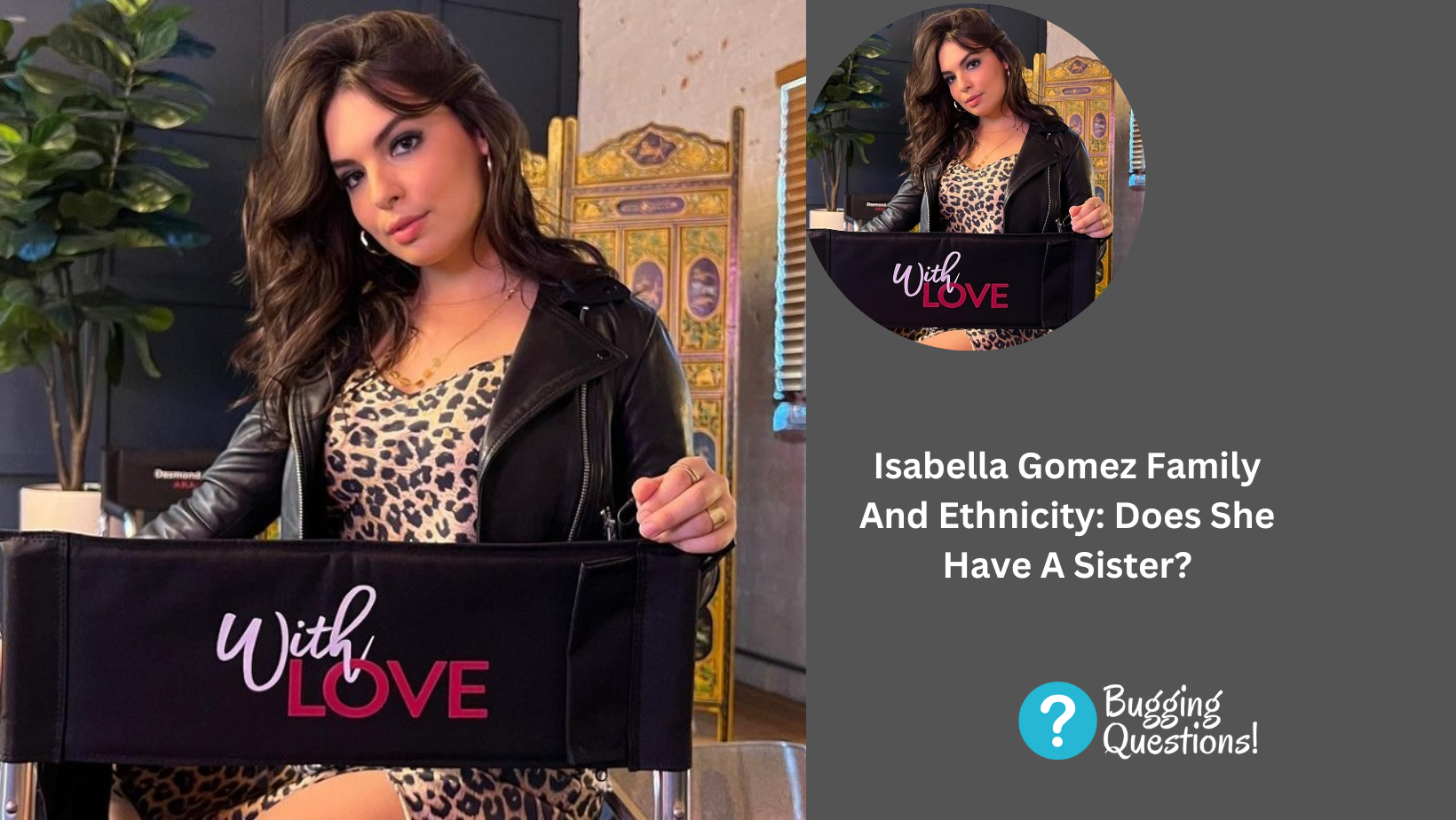 Isabella Gomez Family And Ethnicity: Does She Have A Sister?