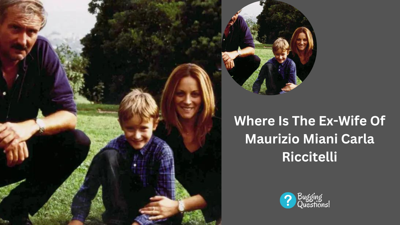 Where Is The Ex-Wife Of Maurizio Miani Carla Riccitelli