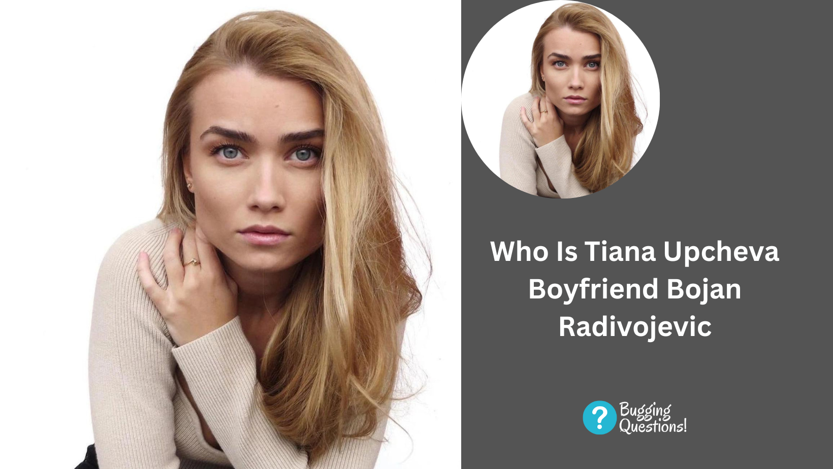 Who Is Tiana Upcheva Boyfriend Bojan Radivojevic