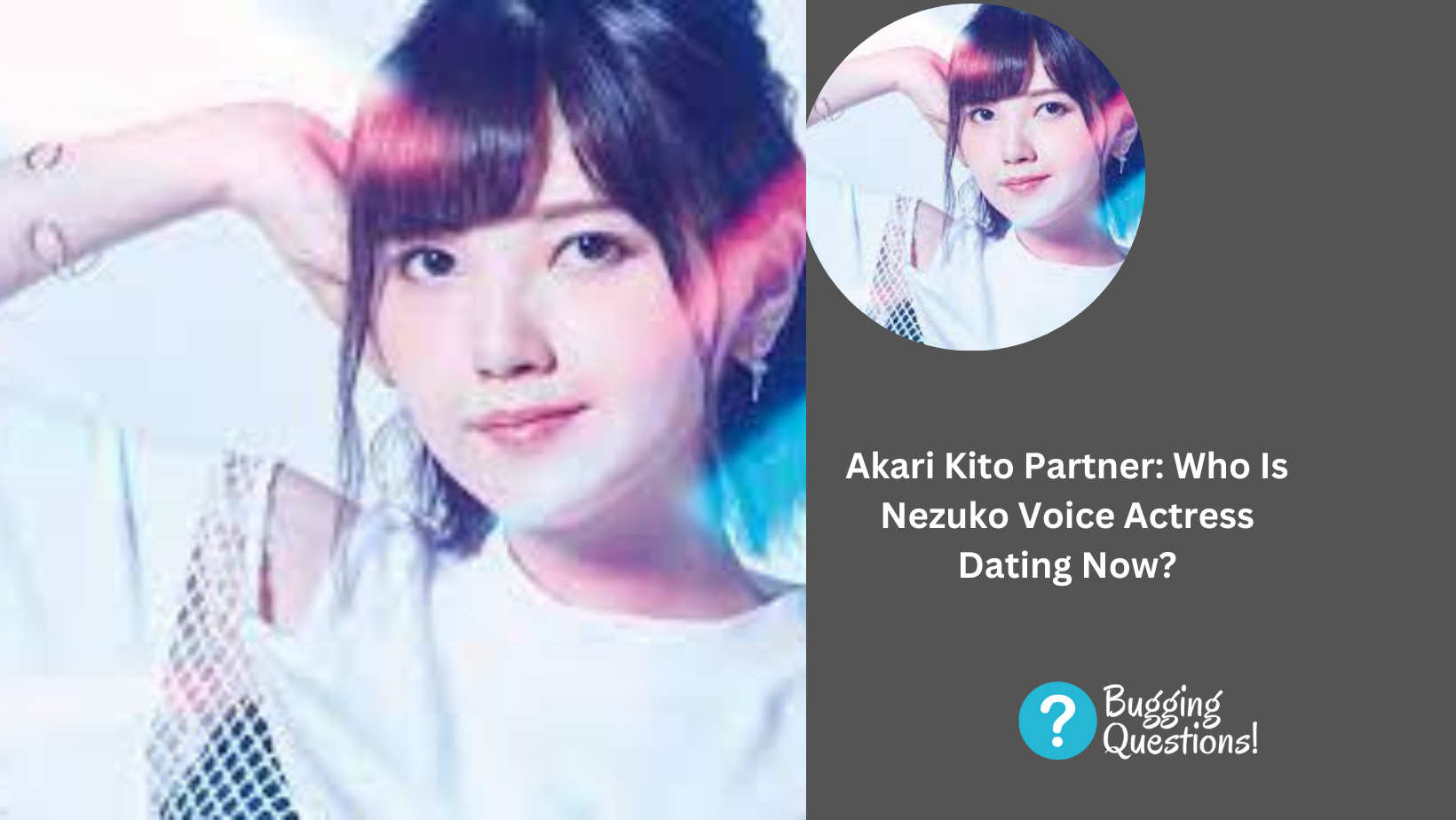 Akari Kito Partner: Who Is Nezuko Voice Actress Dating Now?