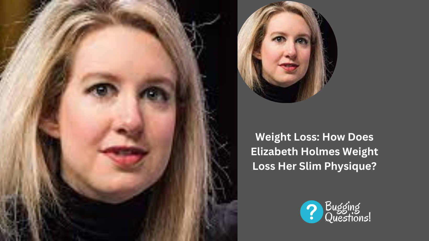 Weight Loss: How Does Elizabeth Holmes Weight Loss Her Slim Physique?