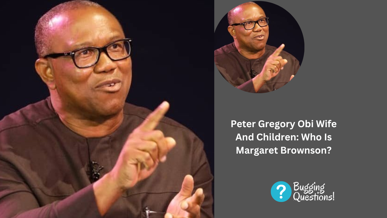Peter Gregory Obi Wife And Children: Who Is Margaret Brownson?