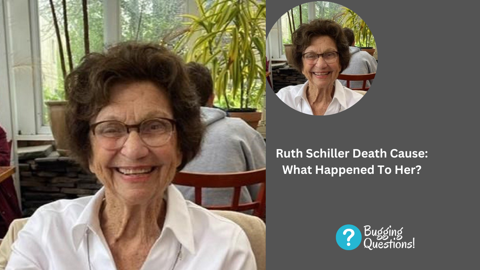 Ruth Schiller Death Cause: What Happened To Her?