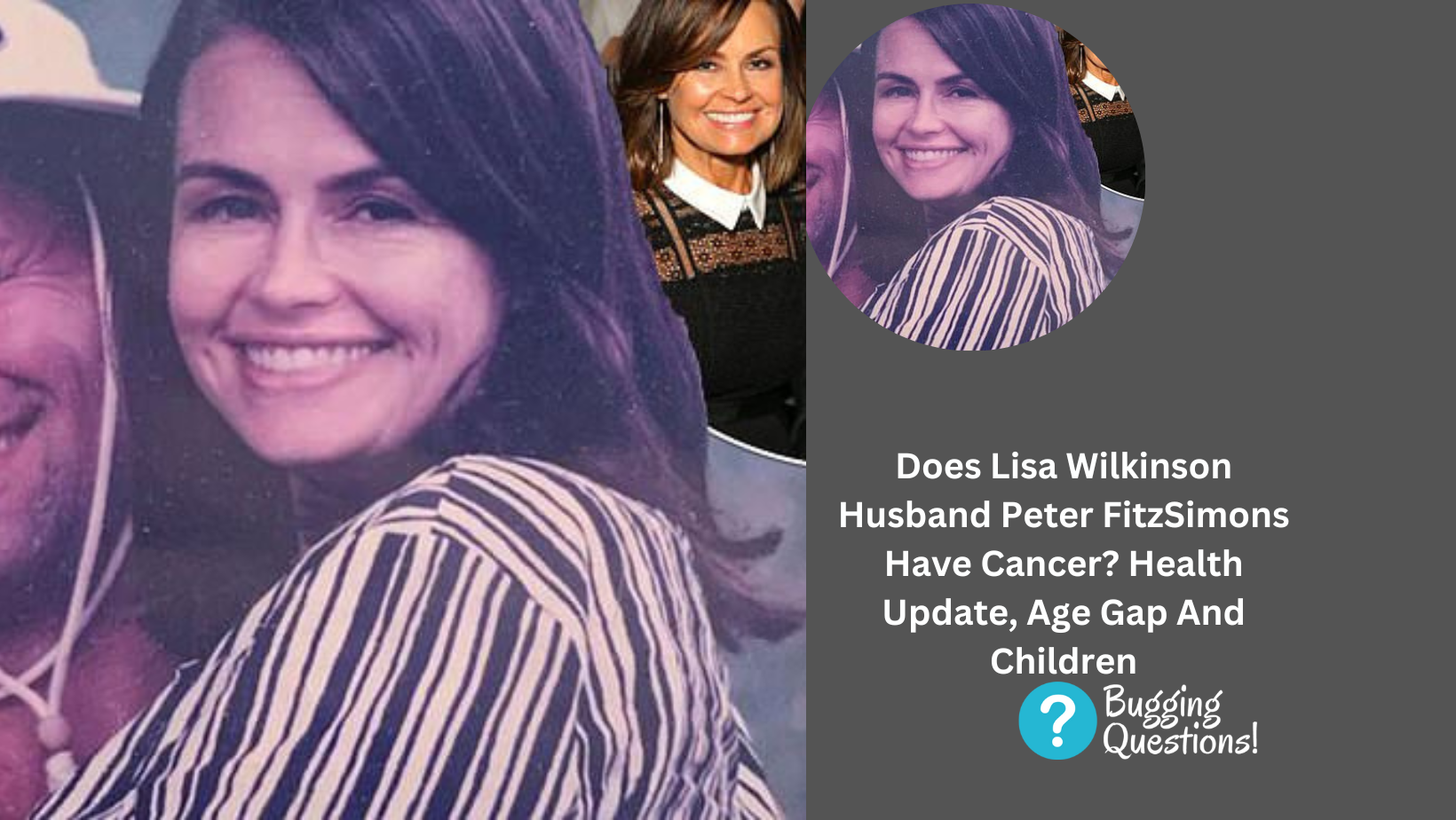 Does Lisa Wilkinson Husband Peter FitzSimons Have Cancer?