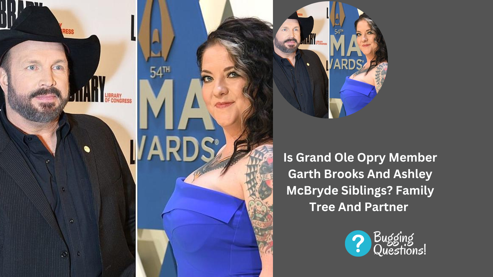 Is Grand Ole Opry Member Garth Brooks And Ashley McBryde Siblings? Family Tree And Partner