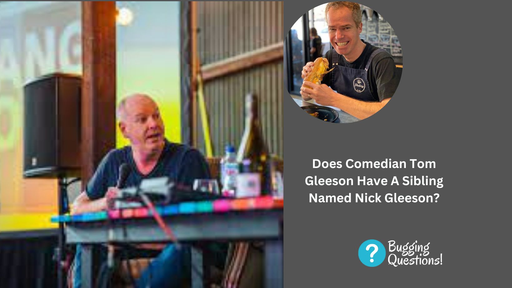 Does Comedian Tom Gleeson Have A Sibling Named Nick Gleeson?