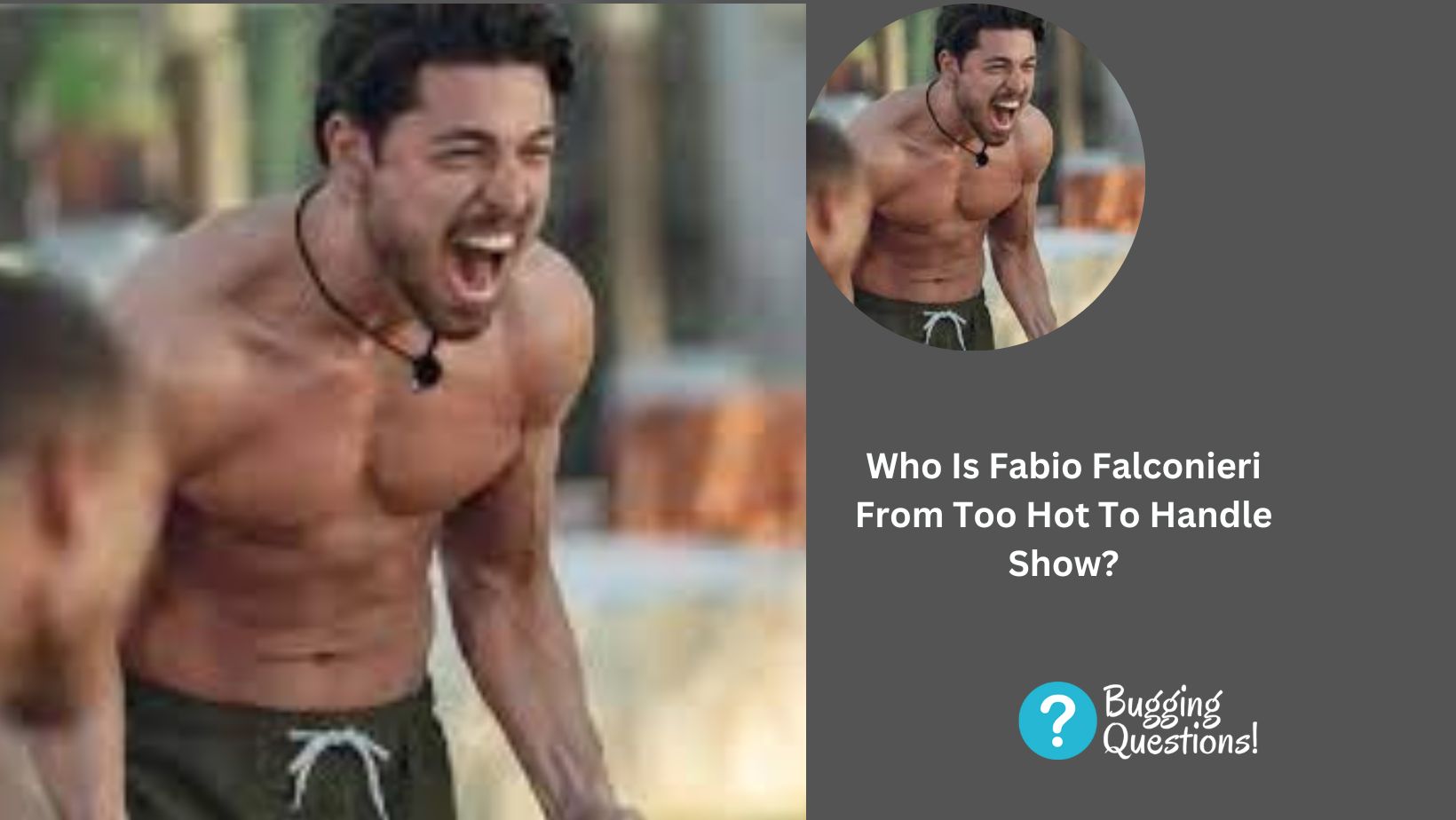 Who Is Fabio Falconieri From Too Hot To Handle Show?