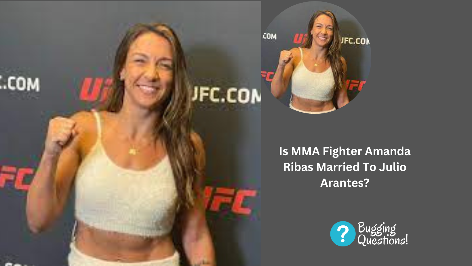 Is MMA Fighter Amanda Ribas Married To Julio Arantes?