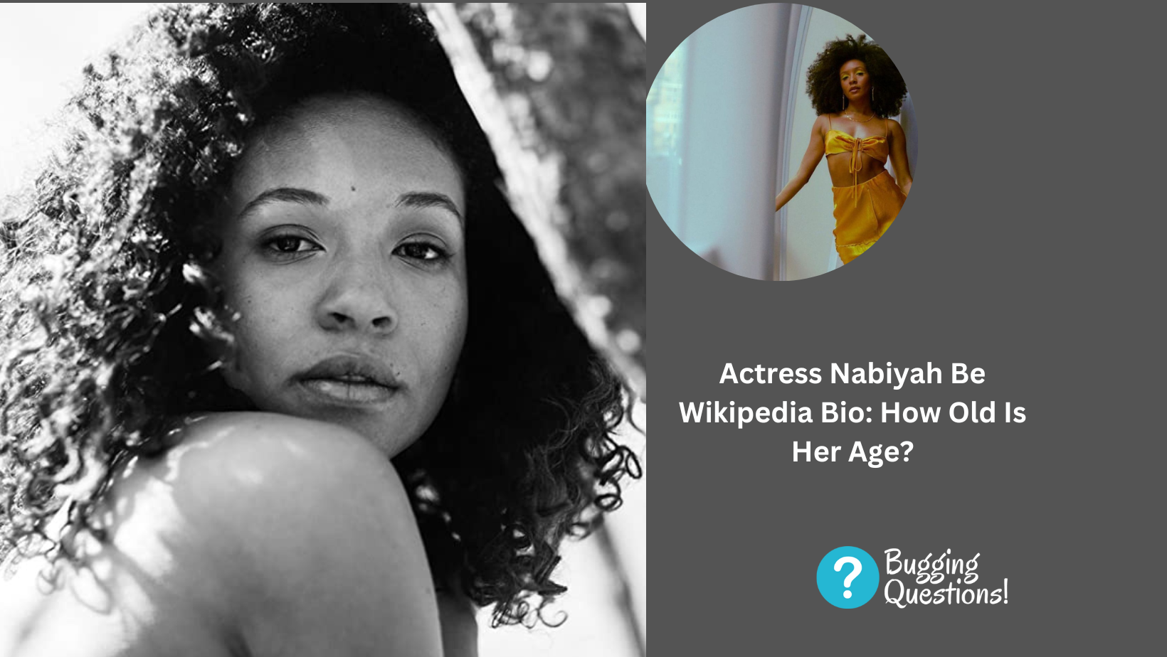 Actress Nabiyah Be Wikipedia Bio: How Old Is Her Age?