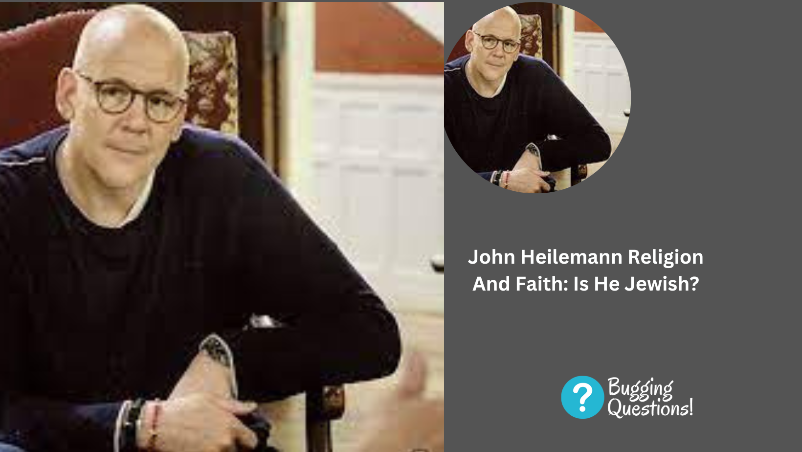 John Heilemann Religion And Faith: Is He Jewish?