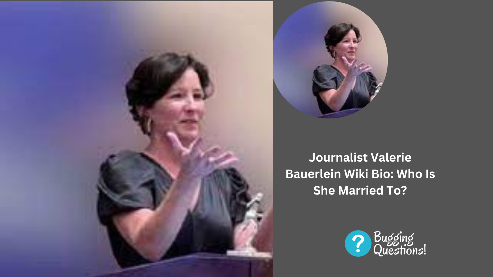 Journalist Valerie Bauerlein Wiki Bio: Who Is She Married To?