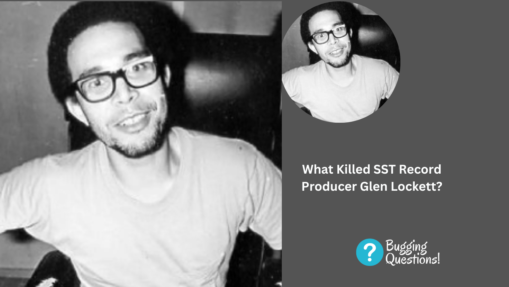 What Killed SST Record Producer Glen Lockett?