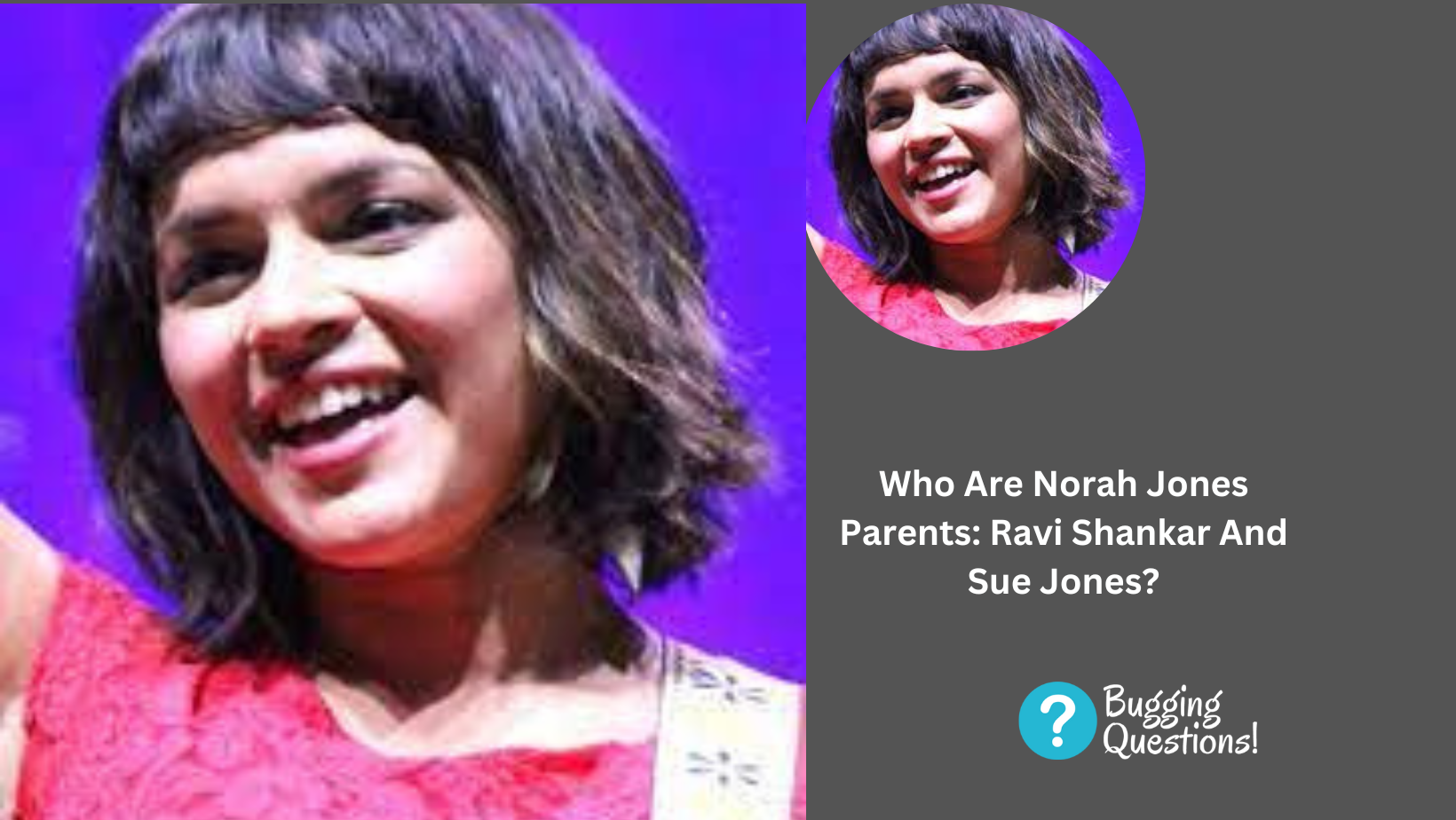 Who Are Norah Jones Parents: Ravi Shankar And Sue Jones?