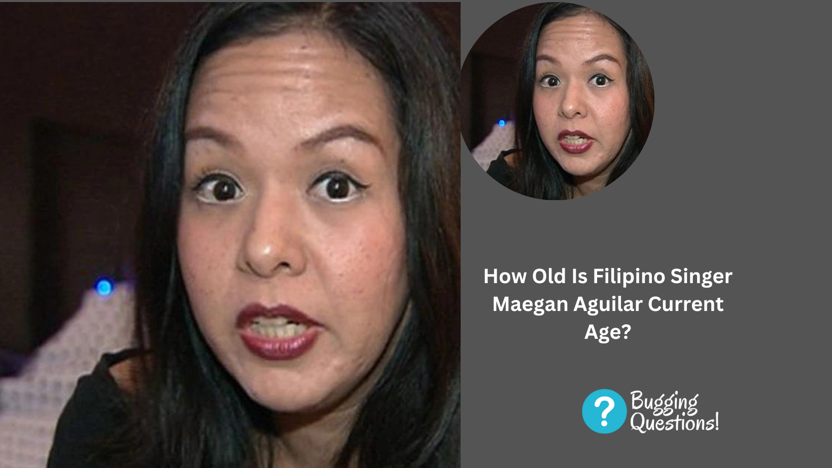 How Old Is Filipino Singer Maegan Aguilar Current Age?