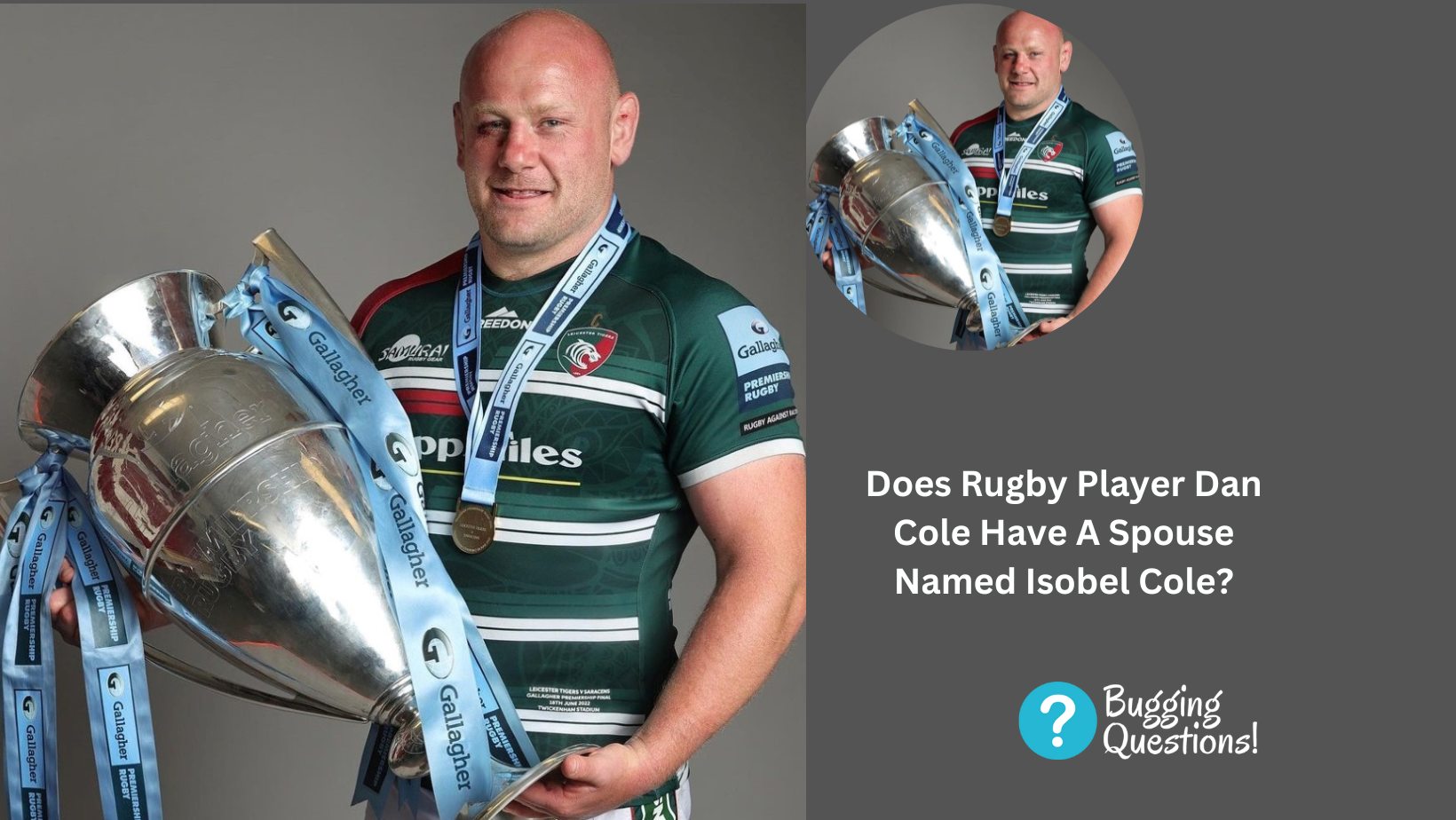 Does Rugby Player Dan Cole Have A Spouse Named Isobel Cole?
