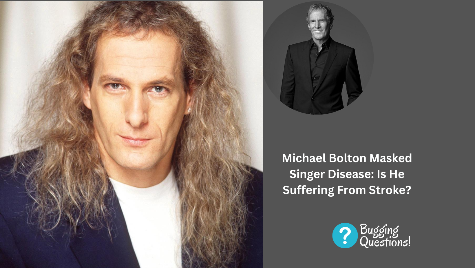 Michael Bolton Masked Singer Disease: Is He Suffering From Stroke?