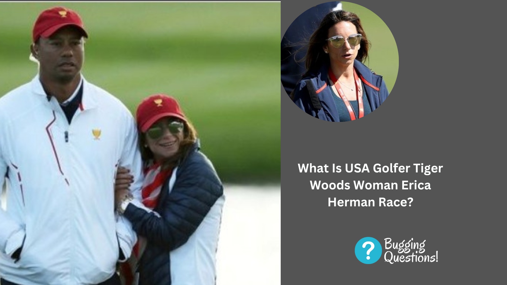 What Is USA Golfer Tiger Woods Woman Erica Herman Race?