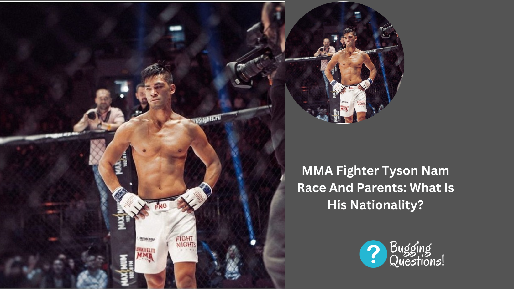 MMA Fighter Tyson Nam Race And Parents: What Is His Nationality?