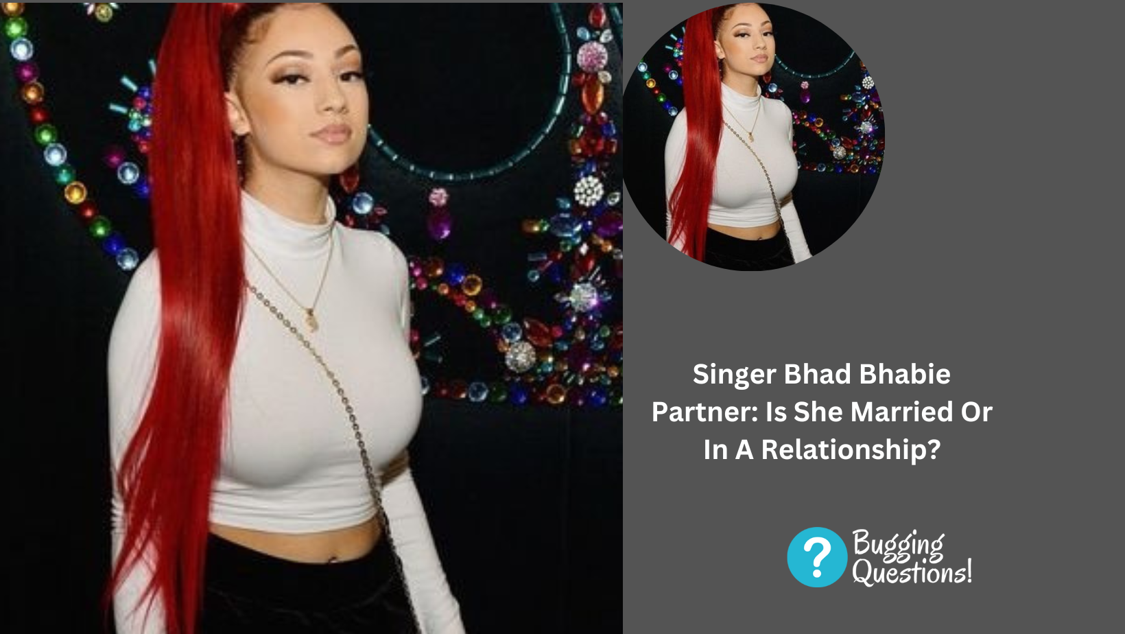 Singer Bhad Bhabie Partner: Is She Married Or In A Relationship?