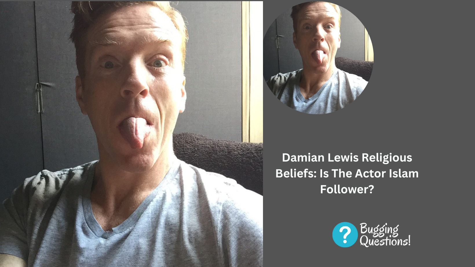 Damian Lewis Religious Beliefs: Is The Actor Islam Follower?
