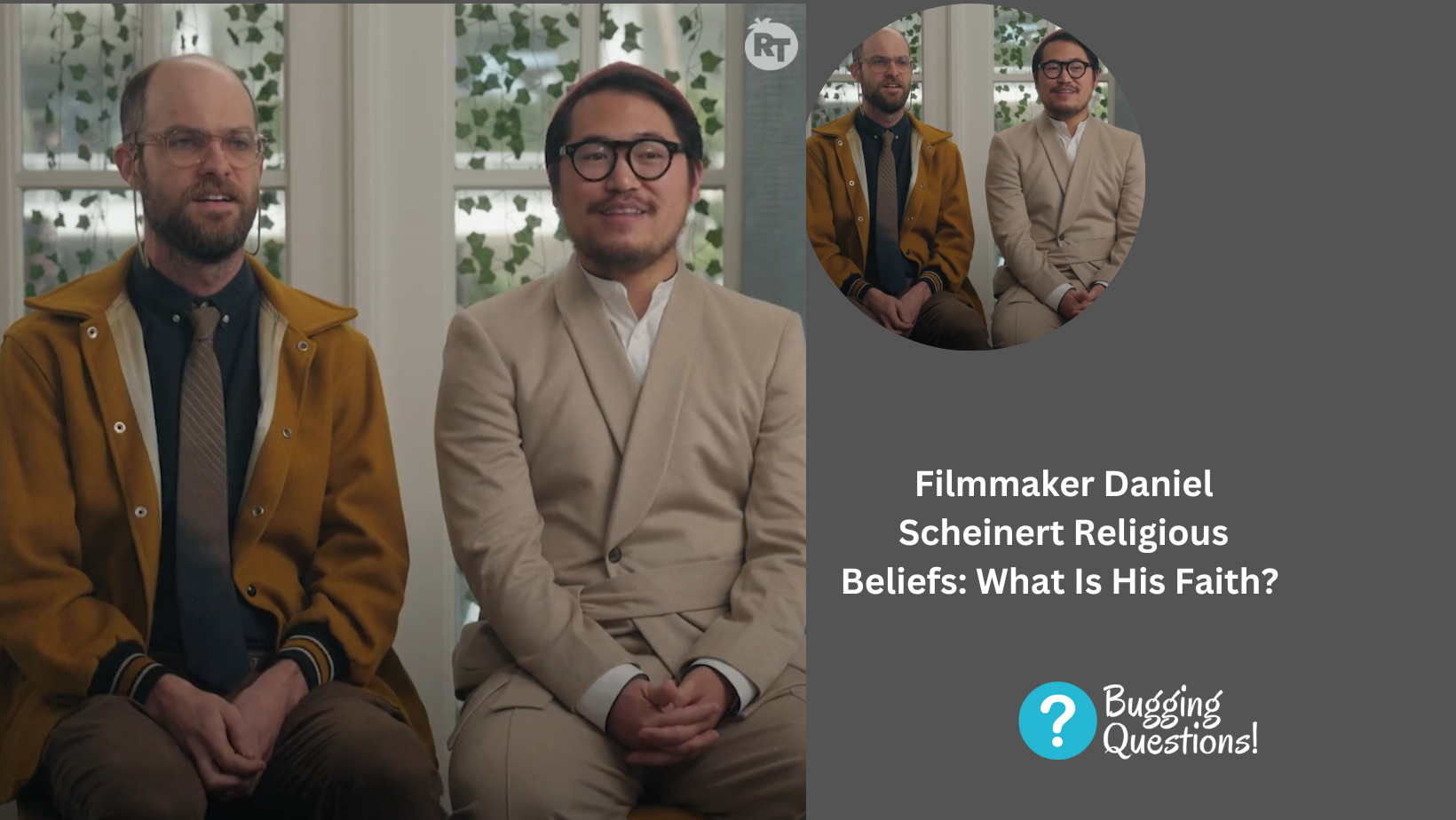 Filmmaker Daniel Scheinert Religious Beliefs: What Is His Faith?