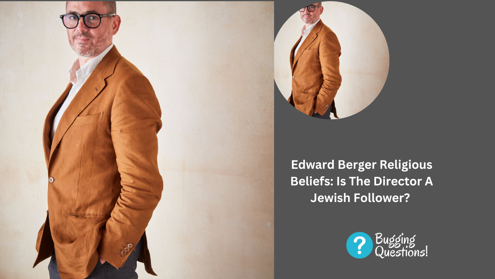 Edward Berger Religious Beliefs: Is The Director A Jewish Follower?