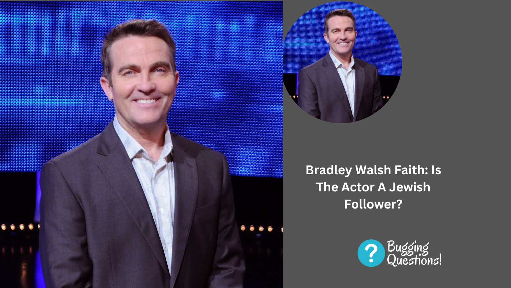 Bradley Walsh Faith: Is The Actor A Jewish Follower?