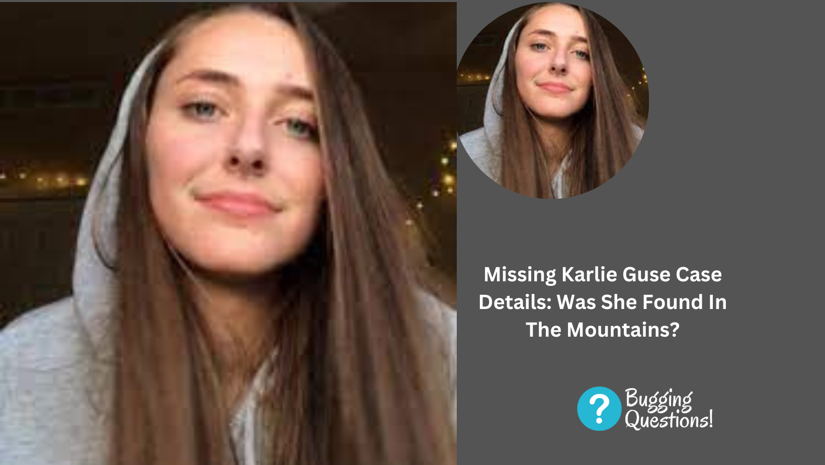 Missing Karlie Guse Case Details: Was She Found In The Mountains?