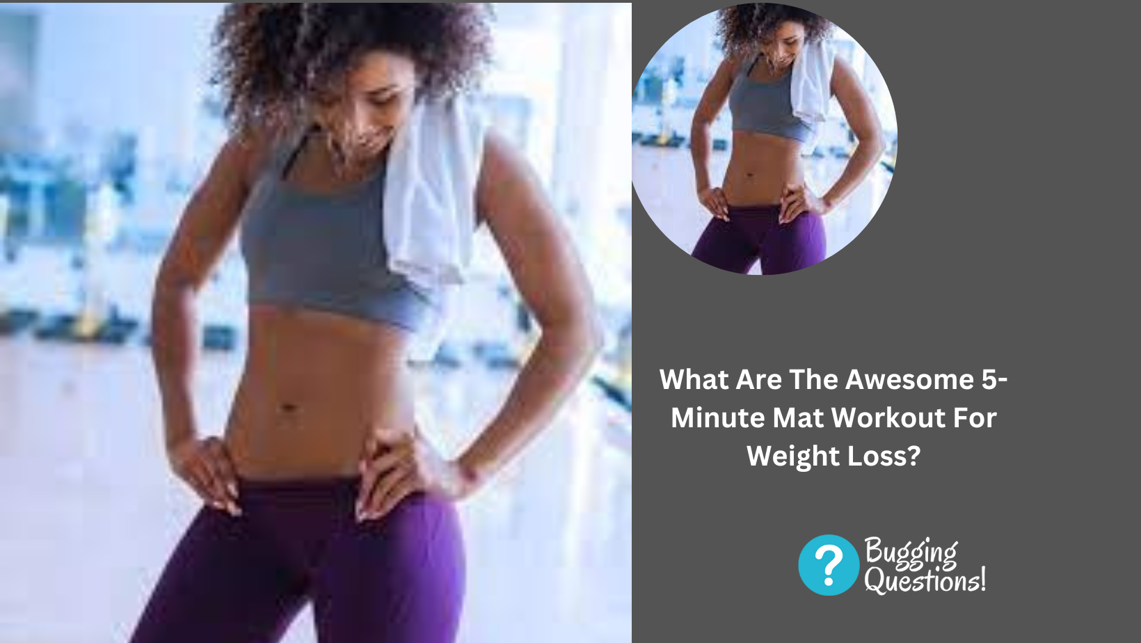 What Are The Awesome 5-Minute Mat Workout For Weight Loss?