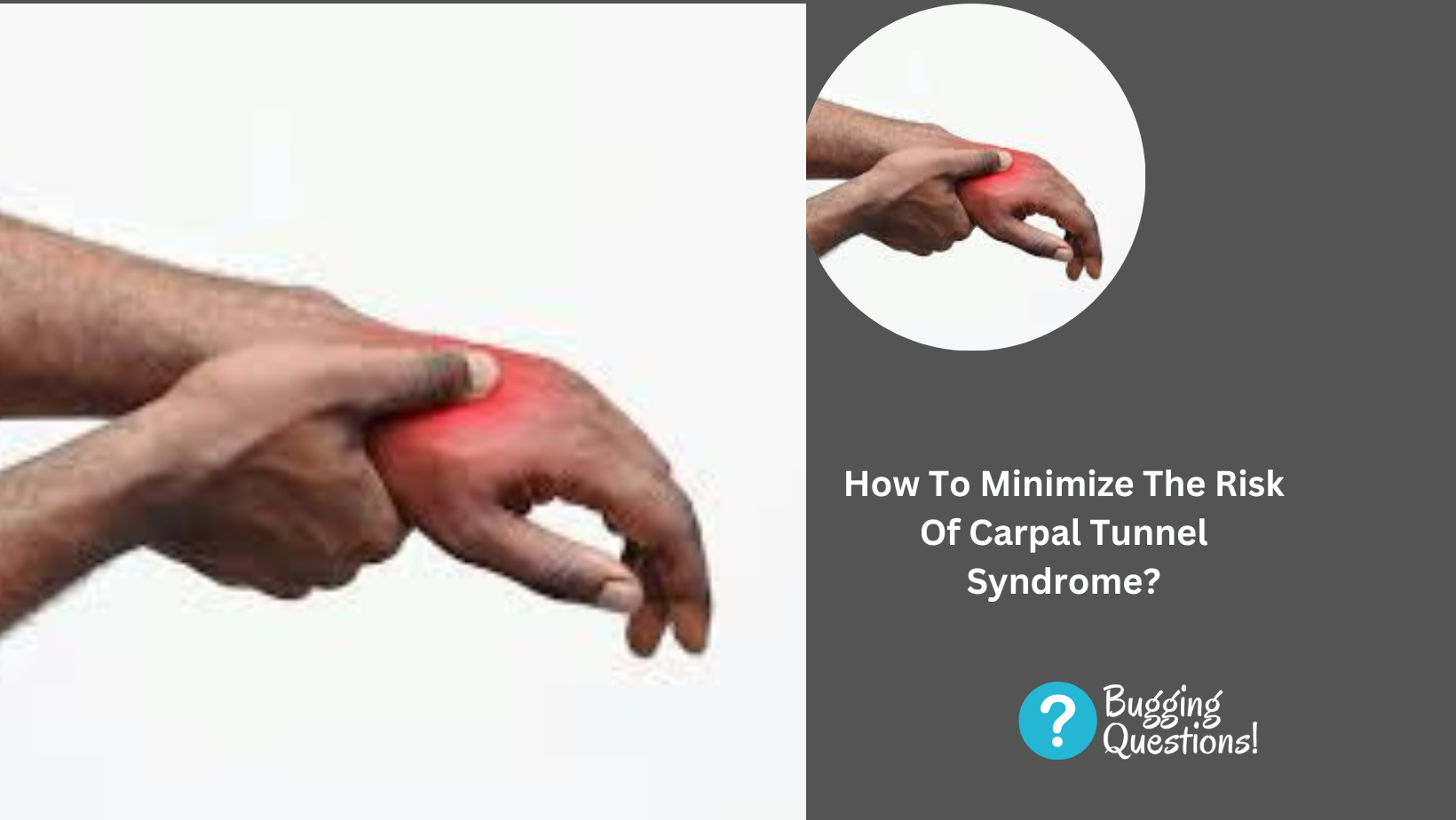 How To Minimize The Risk Of Carpal Tunnel Syndrome?