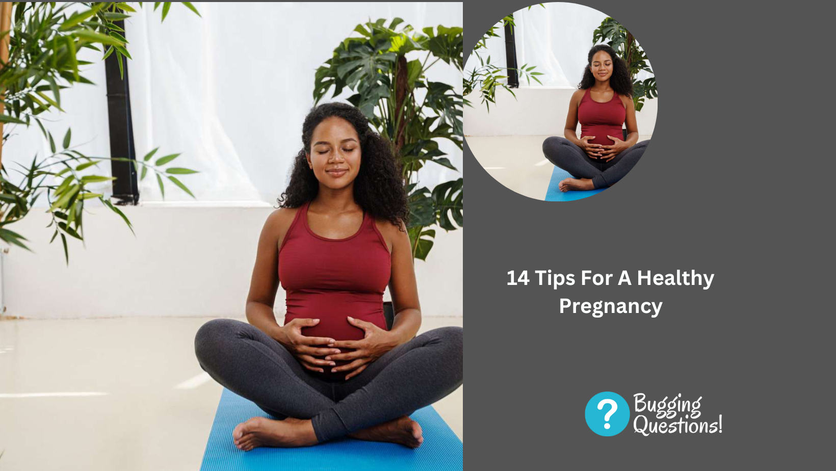 14 Tips For A Healthy Pregnancy