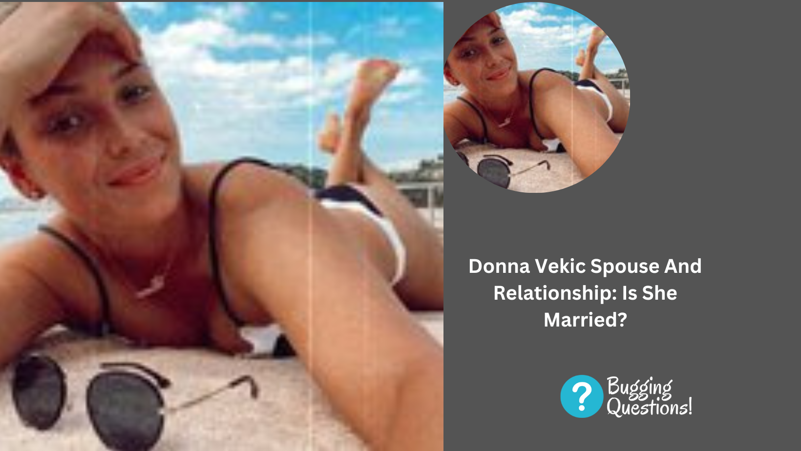 Donna Vekic Spouse And Relationship: Is She Married?