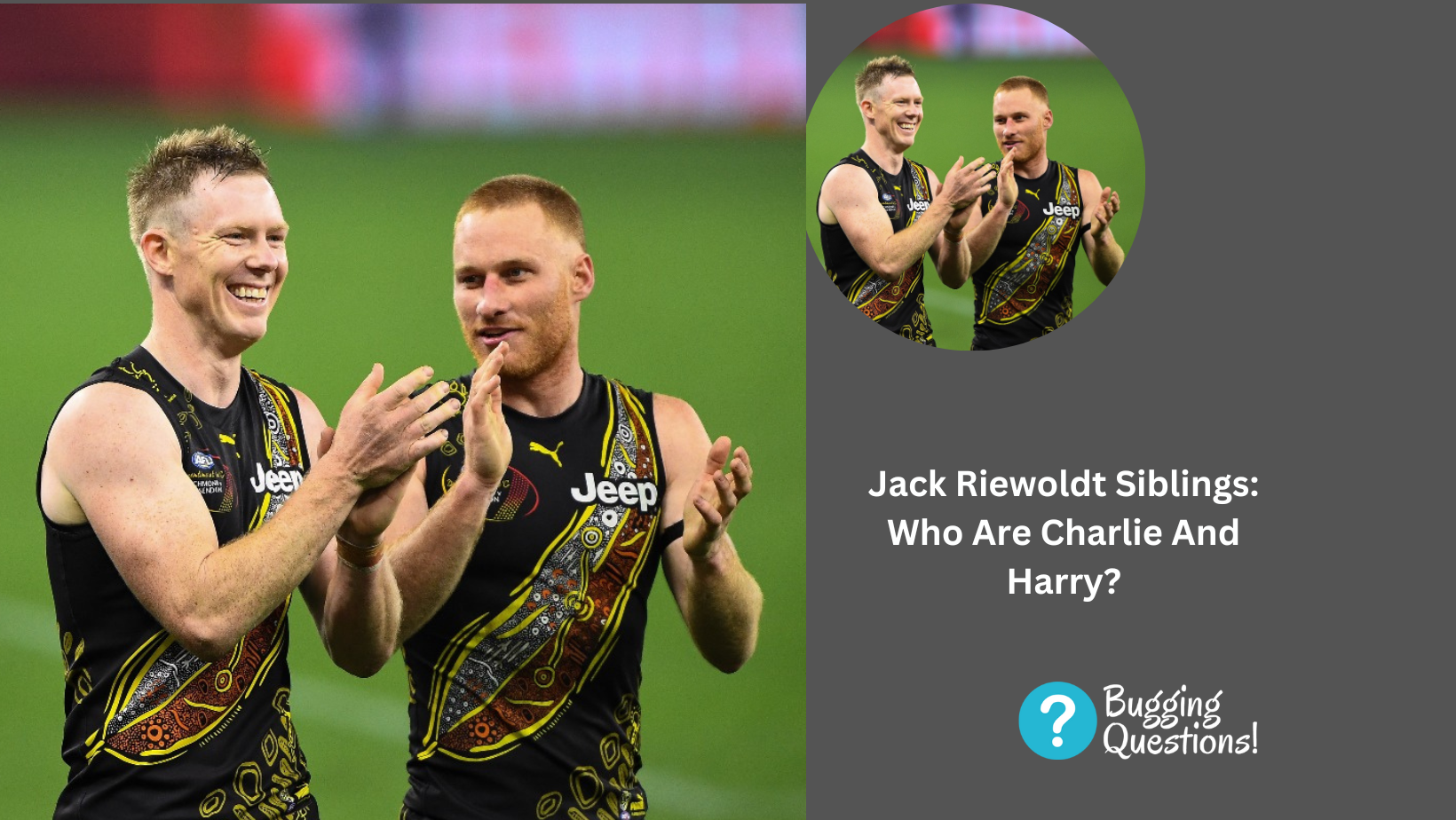 Jack Riewoldt Siblings: Who Are Charlie And Harry?