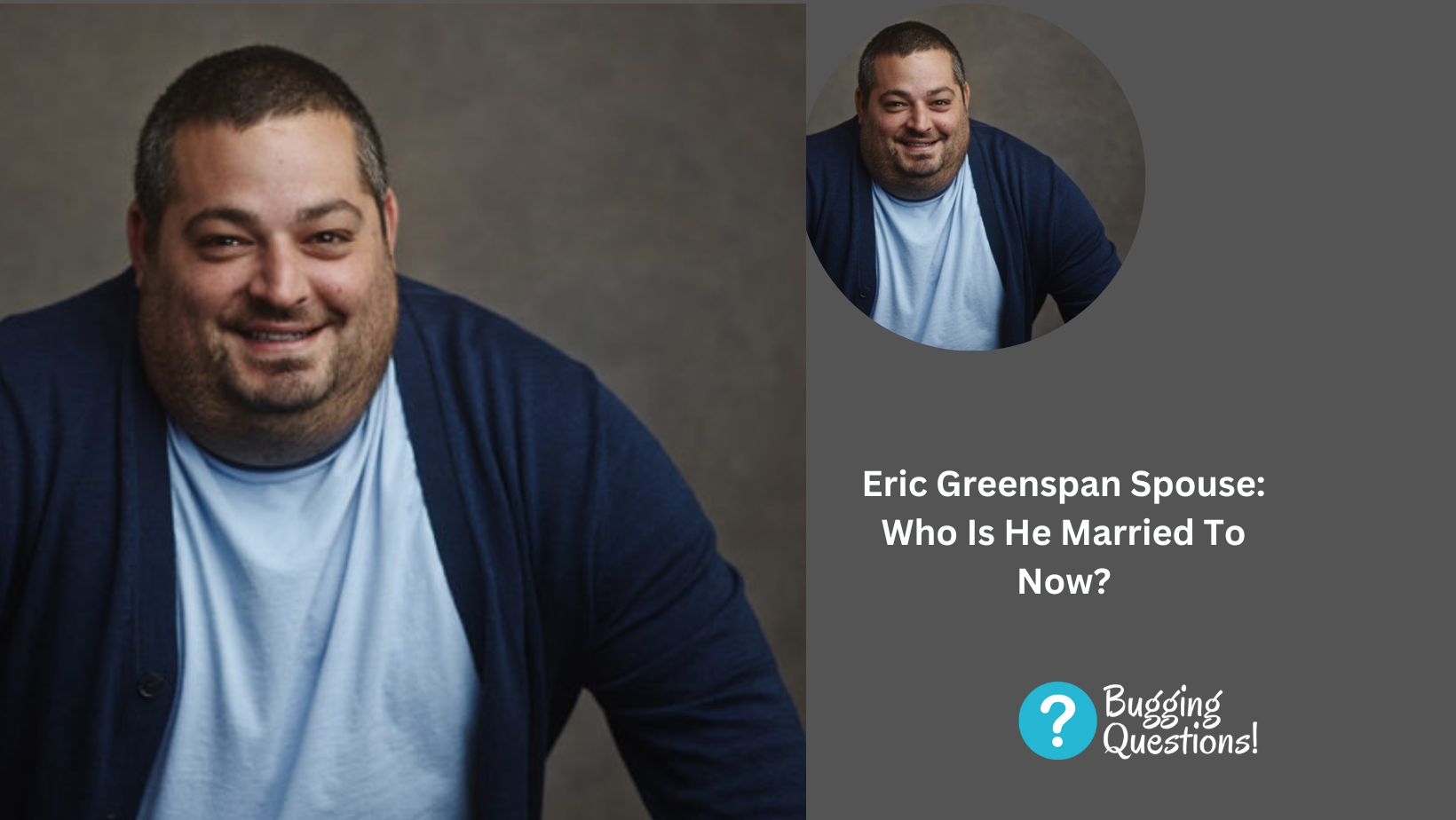 Eric Greenspan Spouse: Who Is He Married To Now?