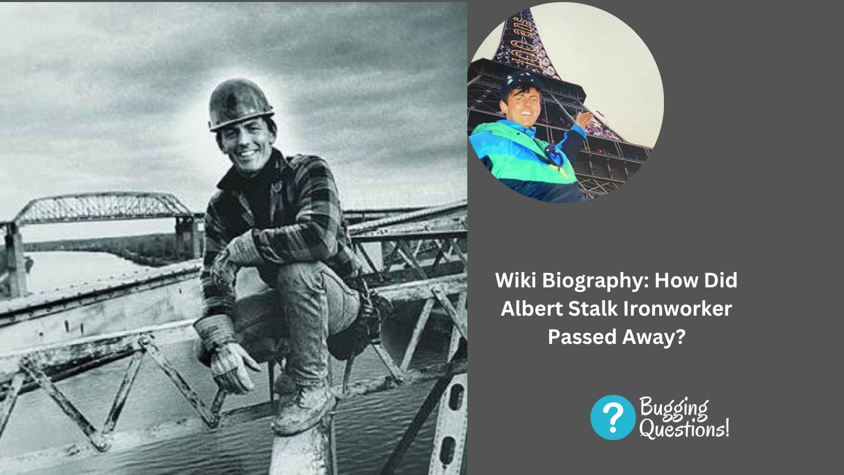 Wiki Biography: How Did Albert Stalk Ironworker Passed Away?