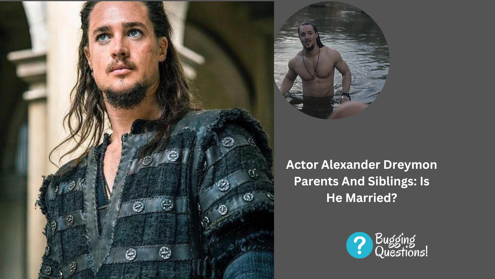Actor Alexander Dreymon Parents And Siblings: Is He Married?