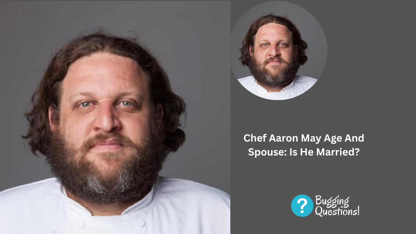 Chef Aaron May Age And Spouse: Is He Married?