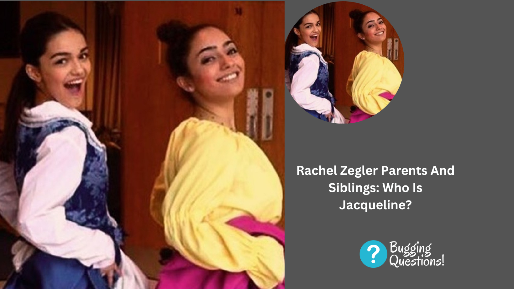Rachel Zegler Parents And Siblings: Who Is Jacqueline?