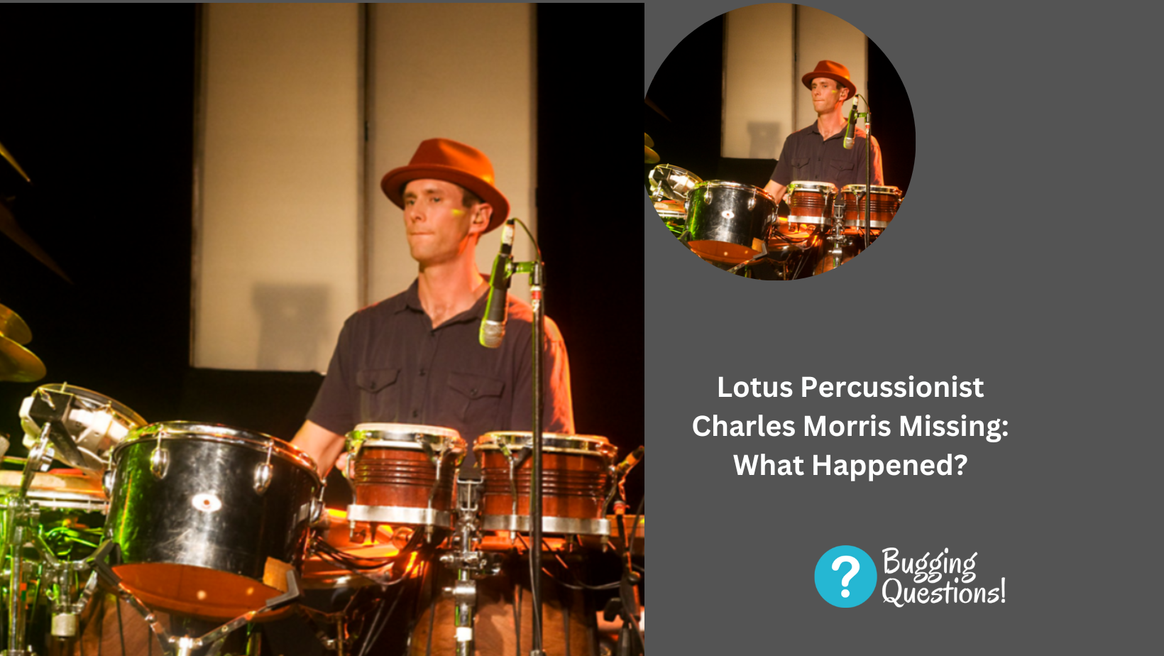 Lotus Percussionist Charles Morris Missing: What Happened?