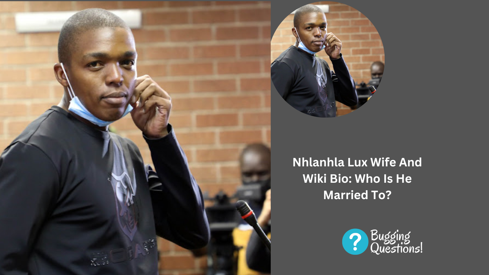 Nhlanhla Lux Wife And Wiki Bio: Who Is He Married To?