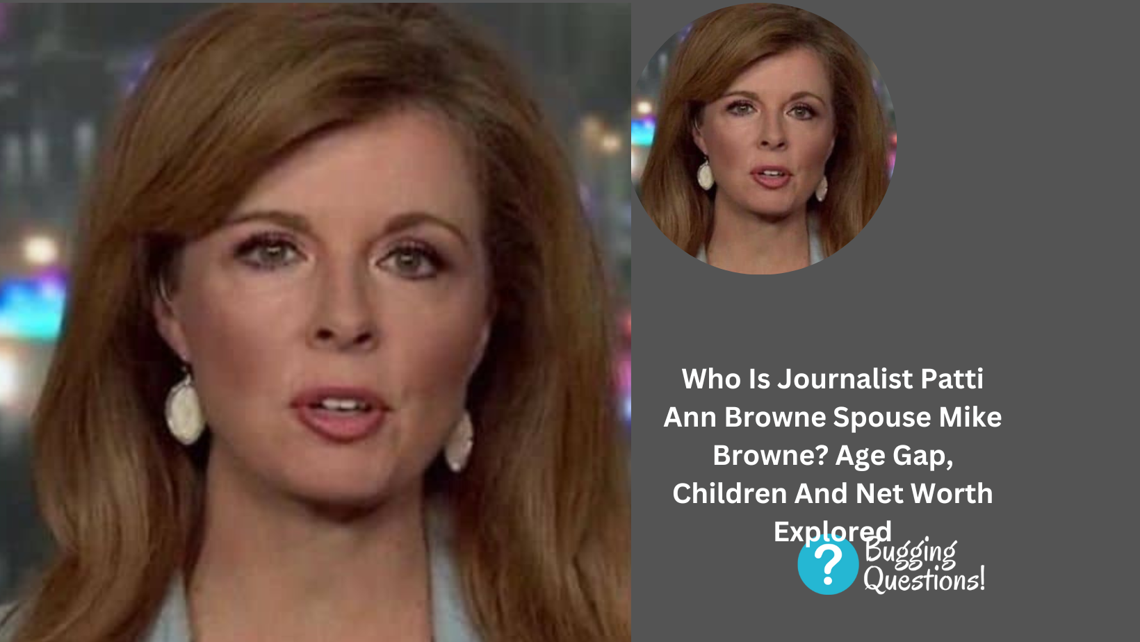 Who Is Journalist Patti Ann Browne Spouse Mike Browne?