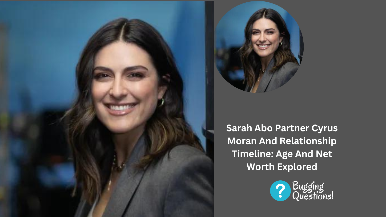 Sarah Abo Partner Cyrus Moran And Relationship Timeline