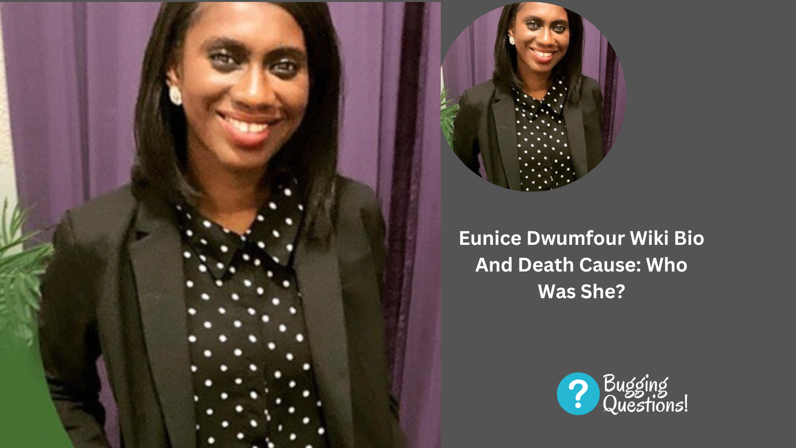 Eunice Dwumfour Wiki Bio And Death Cause: Who Was She?