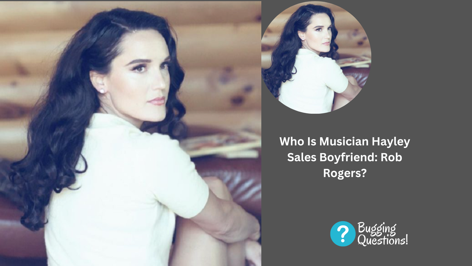 Who Is Musician Hayley Sales Boyfriend: Rob Rogers?