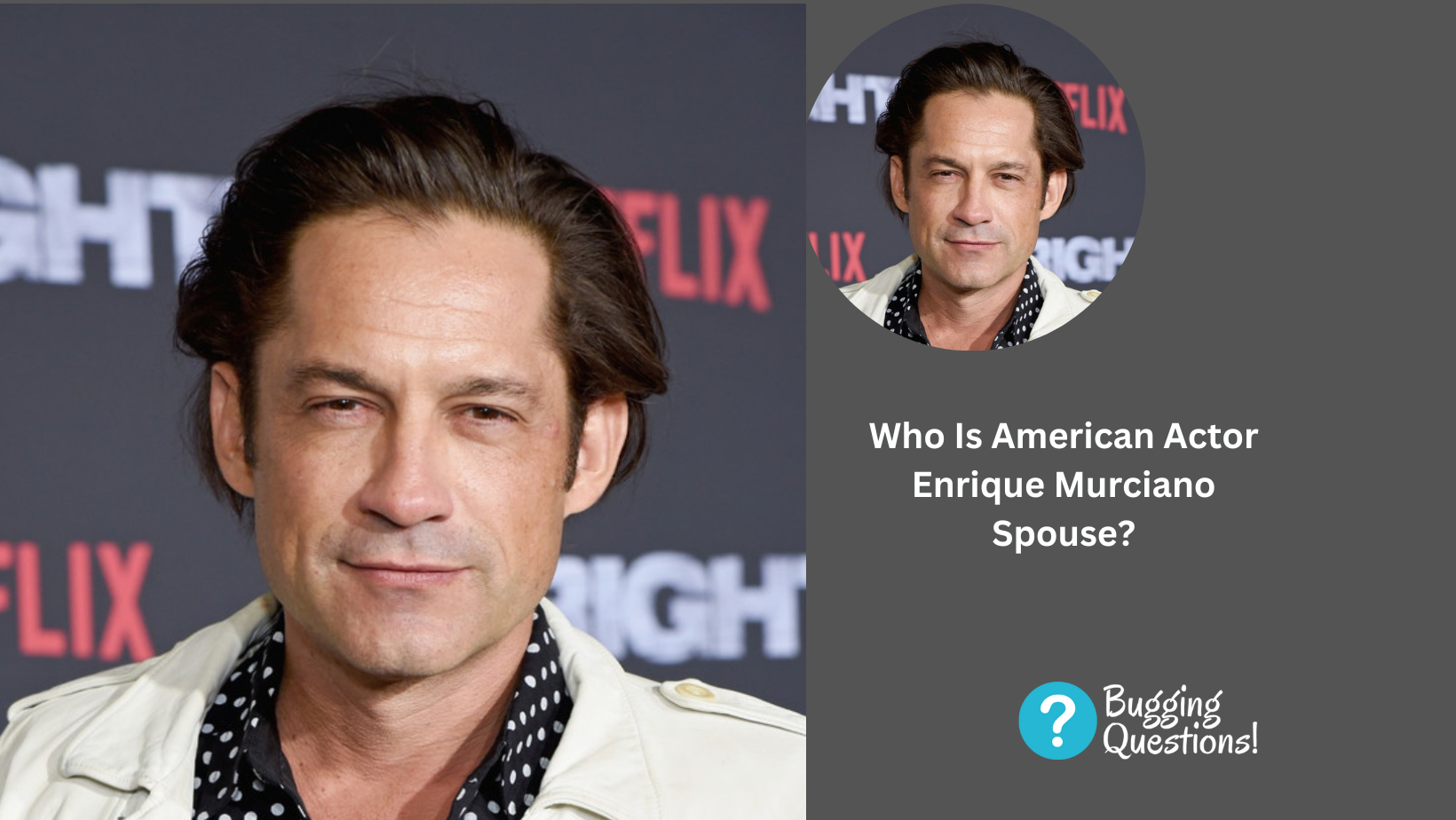 Who Is American Actor Enrique Murciano Spouse?