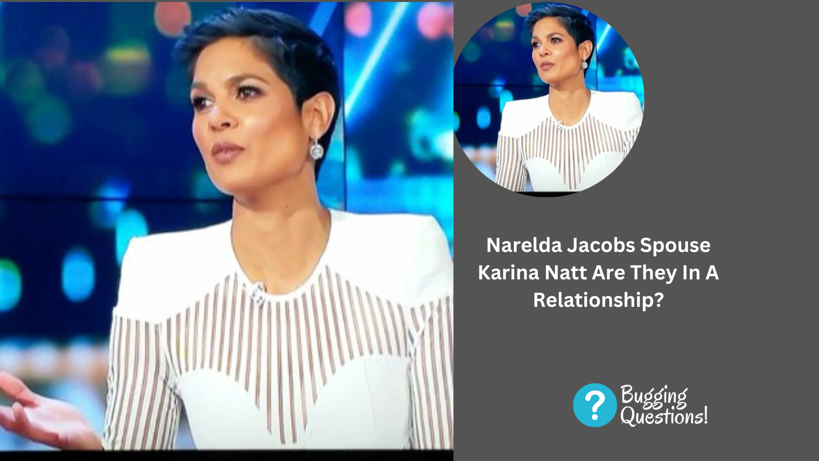 Narelda Jacobs Spouse Karina Natt Are They In A Relationship?