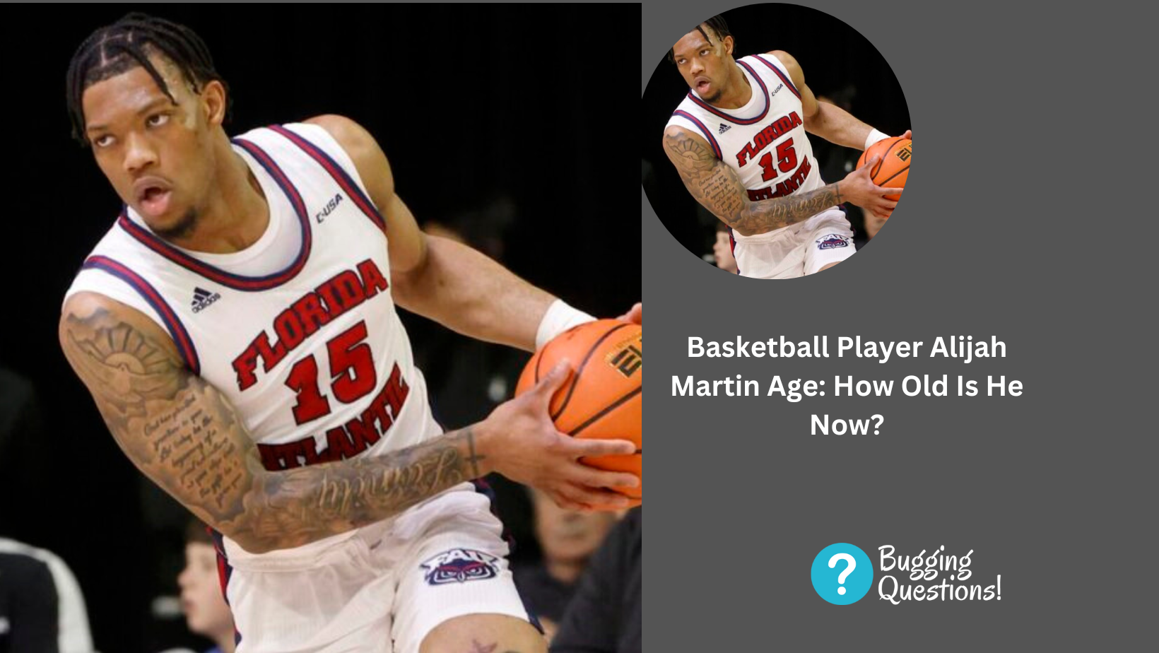 Basketball Player Alijah Martin Age: How Old Is He Now?