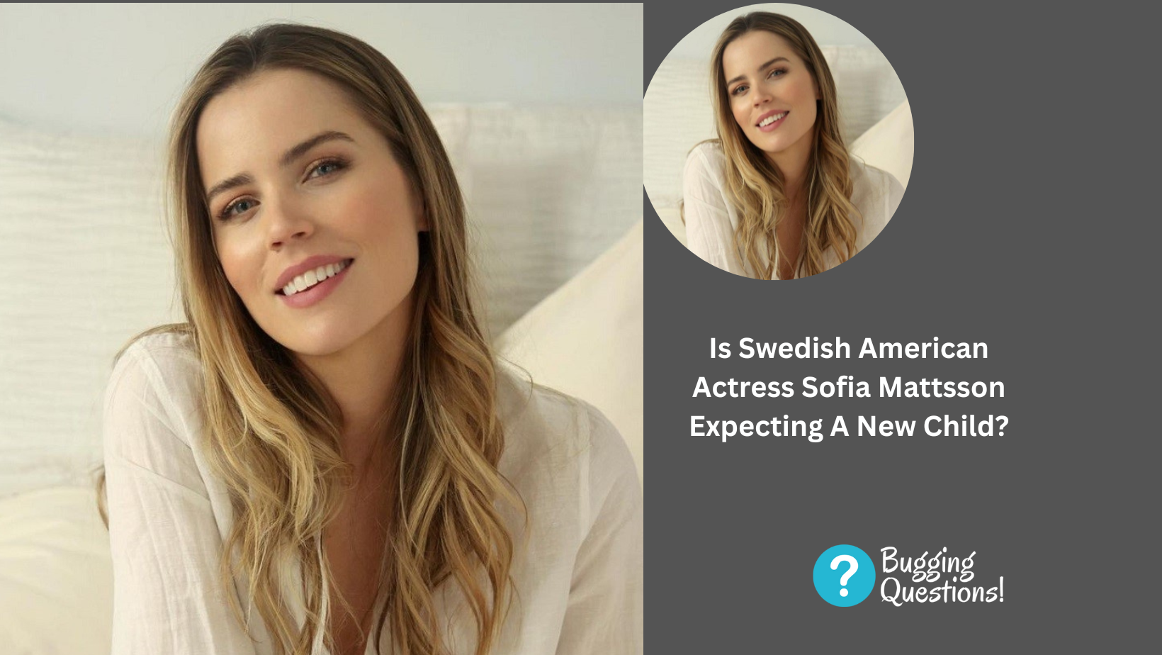 Is Swedish American Actress Sofia Mattsson Expecting A New Child?