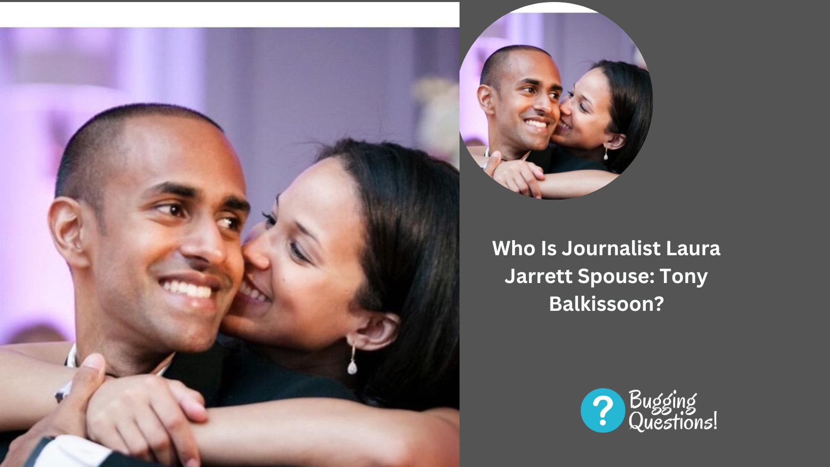 Who Is Journalist Laura Jarrett Spouse: Tony Balkissoon?